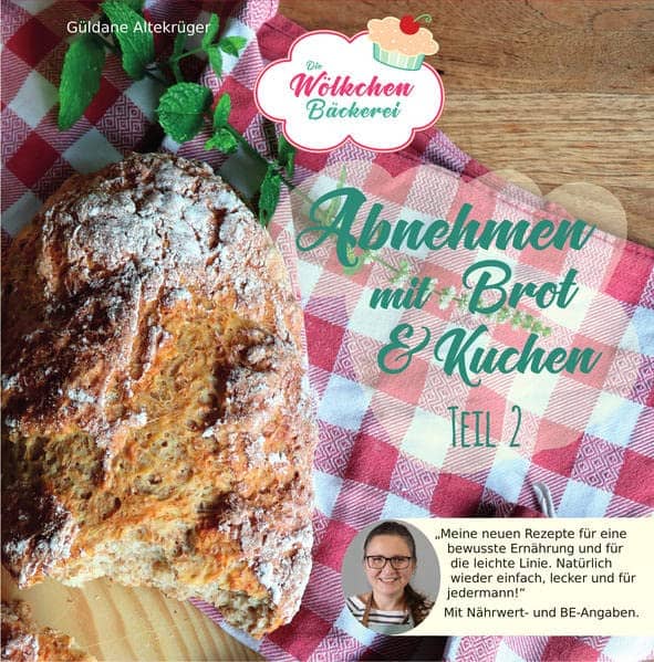 Abnehmen mit Brot und Kuchen - Güldane Altekrüger