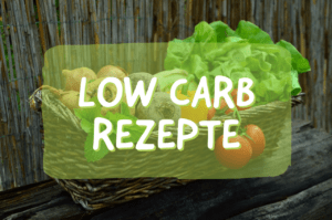 Low Carb Rezepte zum Abnehmen